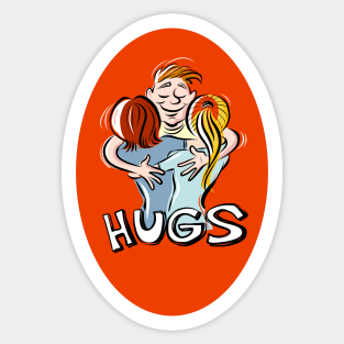 Hugs make the world better Sticker